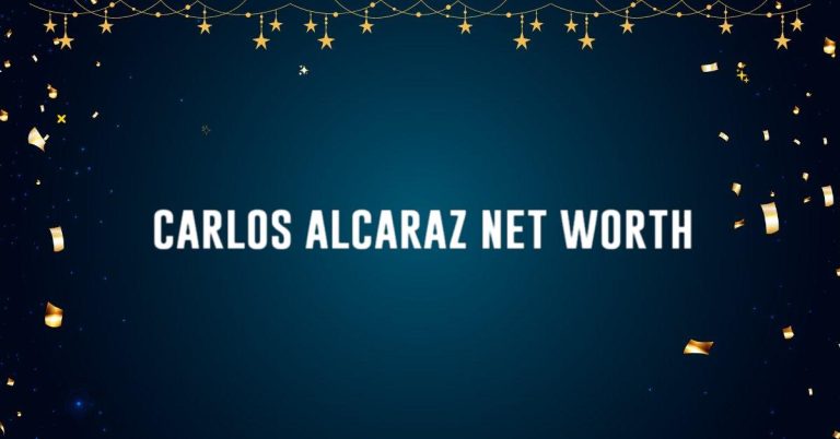 carlos alcaraz net worth